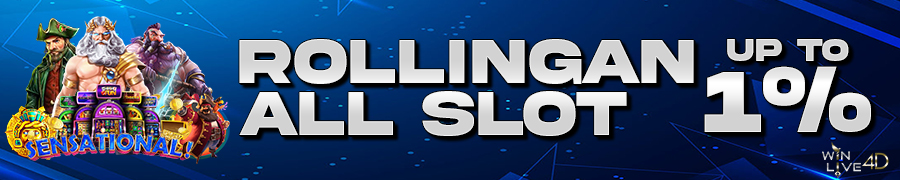 ROLLINGAN SLOT  UP  TO1%